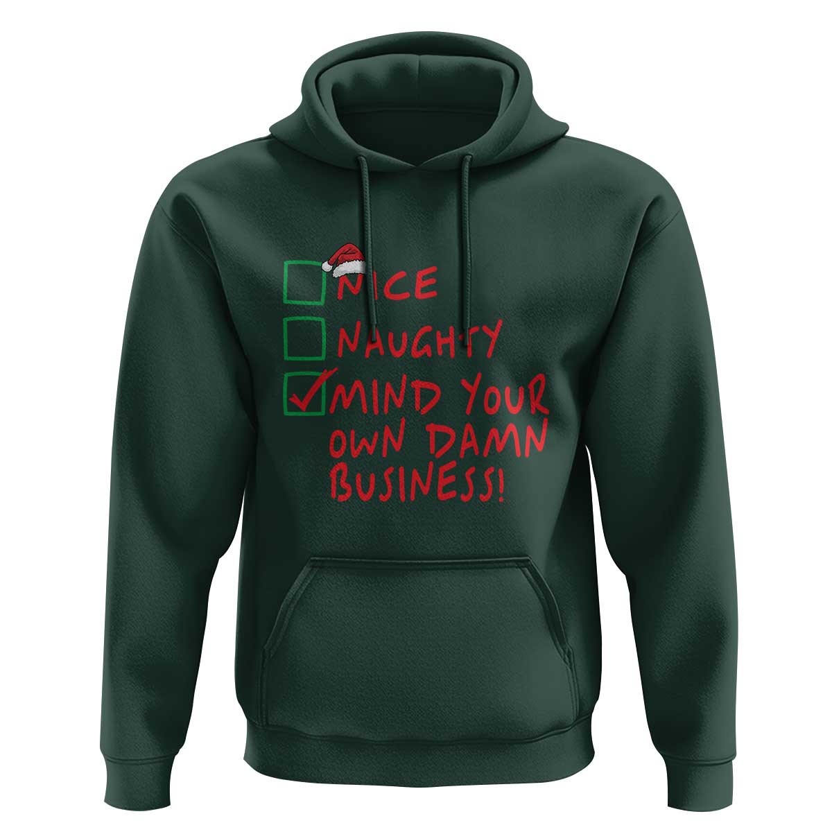 Funny Christmas Hoodie Nice Naughty Mind Your Own Damn Business
