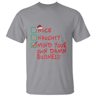 Funny Christmas T Shirt Nice Naughty Mind Your Own Damn Business - Wonder Print Shop