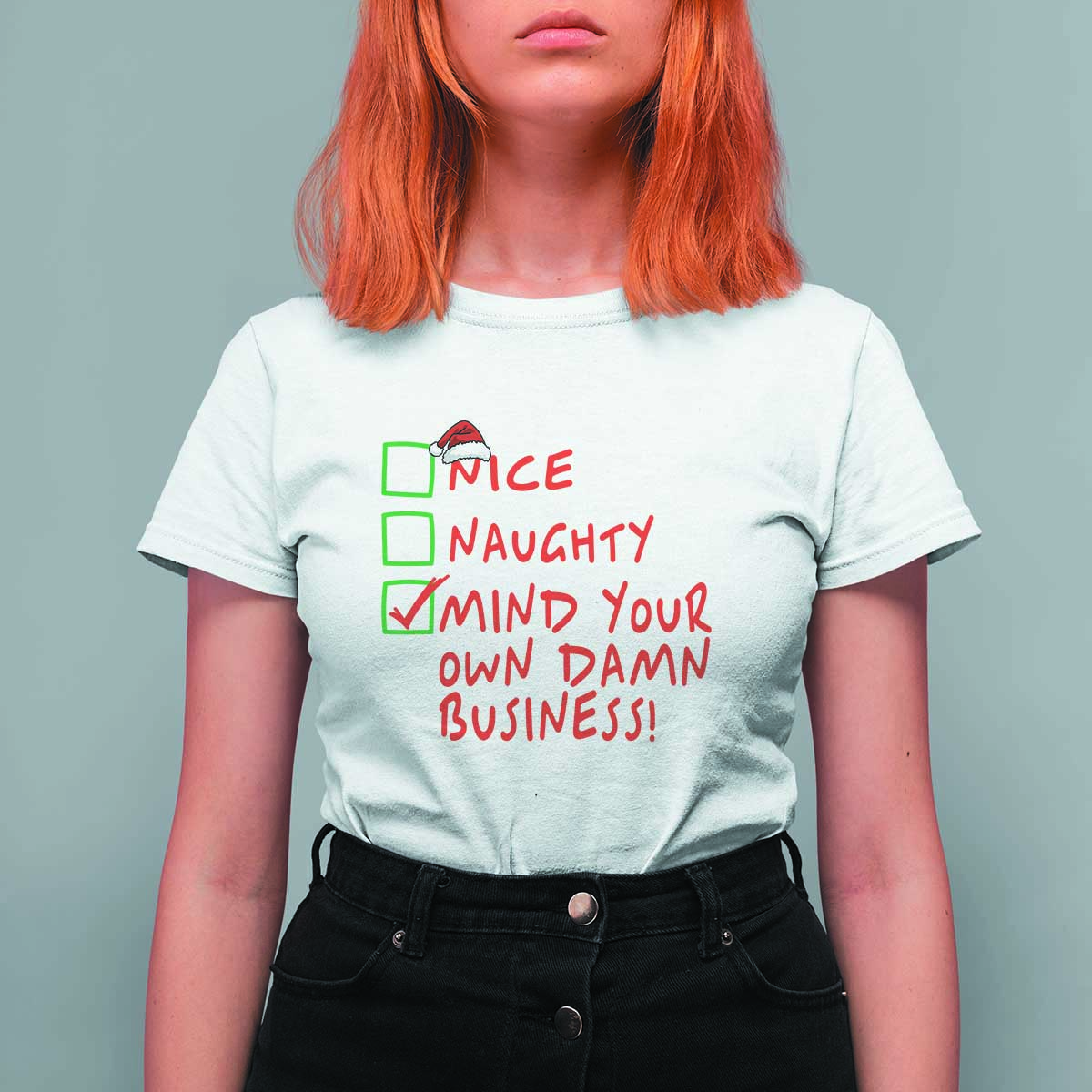 Funny Christmas T Shirt For Women Nice Naughty Mind Your Own Damn Business - Wonder Print Shop