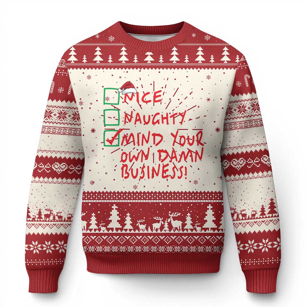 Funny Xmas Ugly Christmas Sweater Naughty Nice Mind Your Own Damn Business - Wonder Print Shop