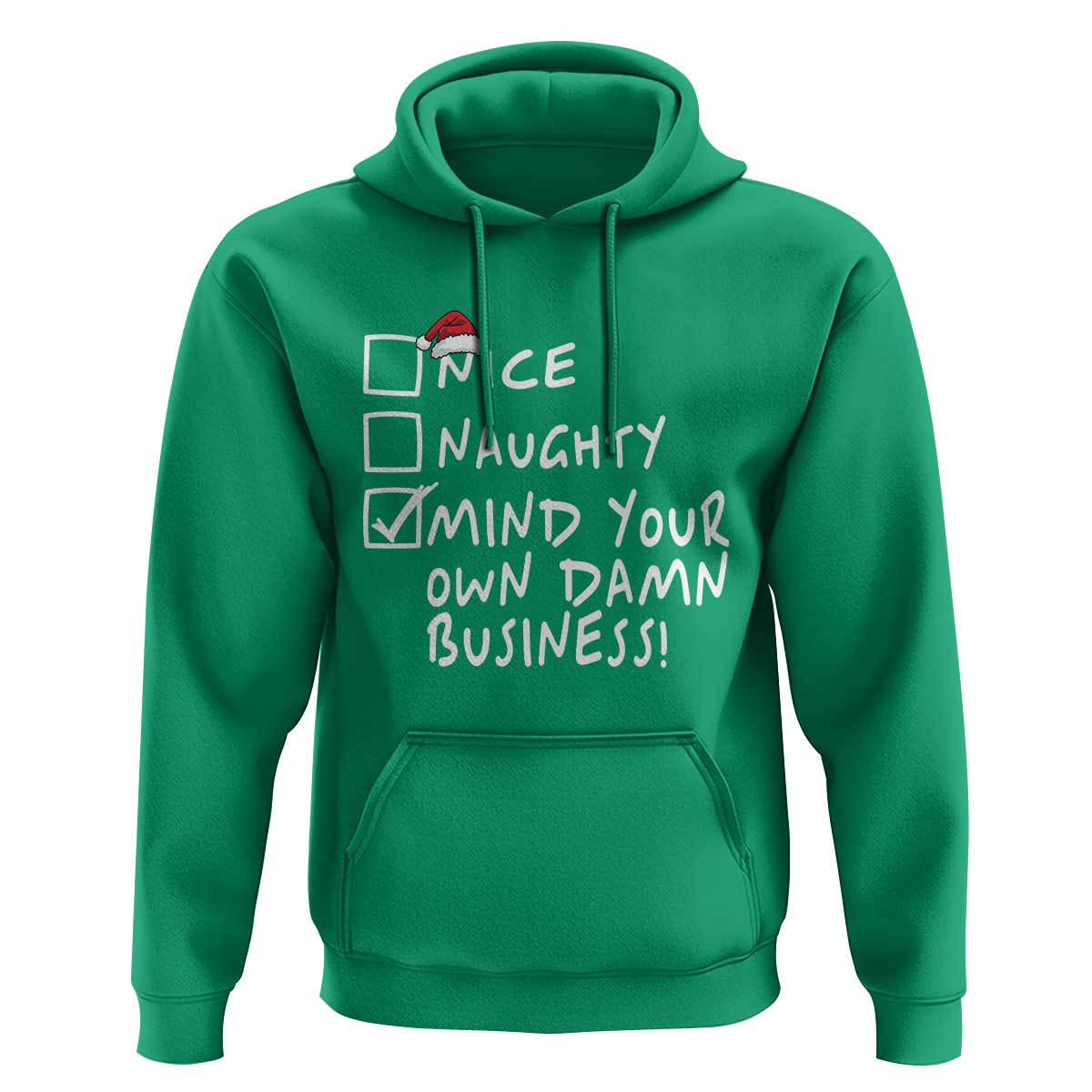 Funny Christmas Hoodie Naughty Nice Mind Your Own Damn Business