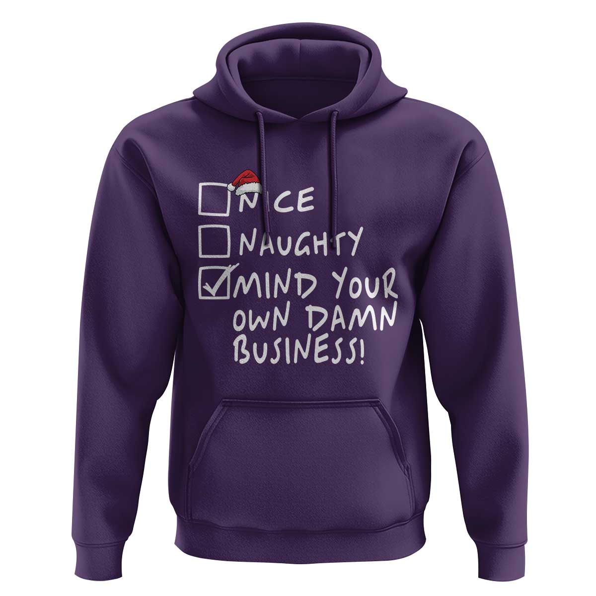 Funny Christmas Hoodie Naughty Nice Mind Your Own Damn Business