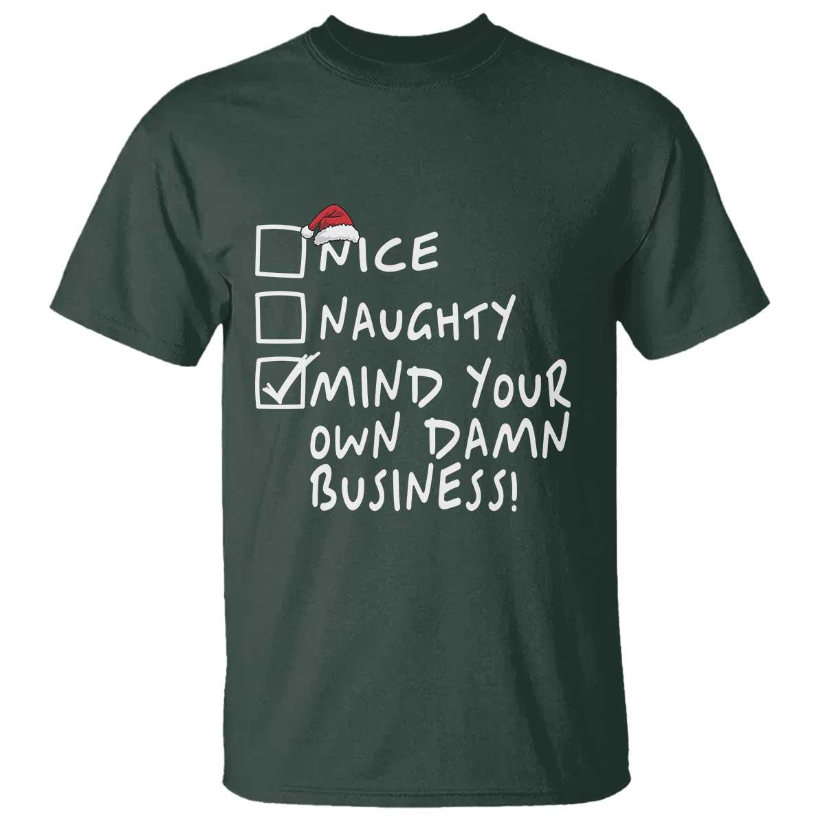 Funny Christmas T Shirt Naughty Nice Mind Your Own Damn Business - Wonder Print Shop