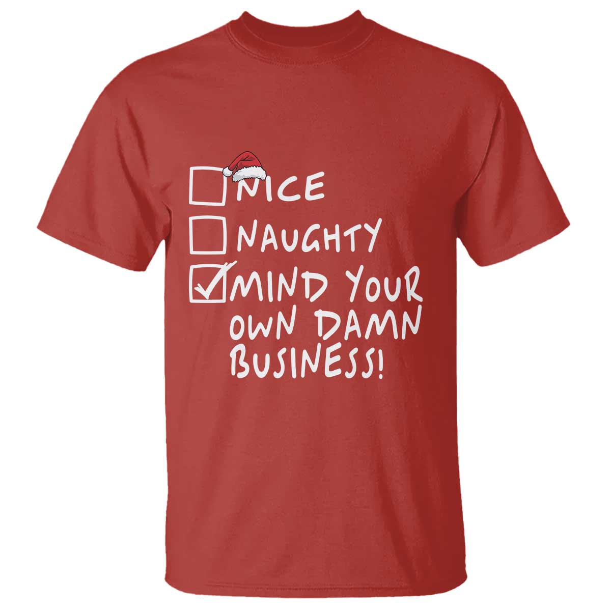 Funny Christmas T Shirt Naughty Nice Mind Your Own Damn Business - Wonder Print Shop