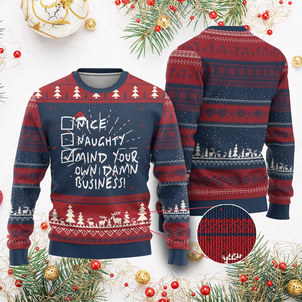 Funny Xmas Ugly Christmas Sweater Nice Naughty Mind Your Own Damn Business - Wonder Print Shop