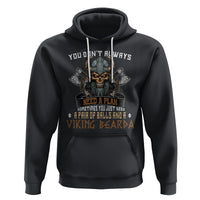 Viking Hoodie You Don't Always Need A Plan Sometimes You Just Need A Pair Of Balls And A Beard - Wonder Print Shop