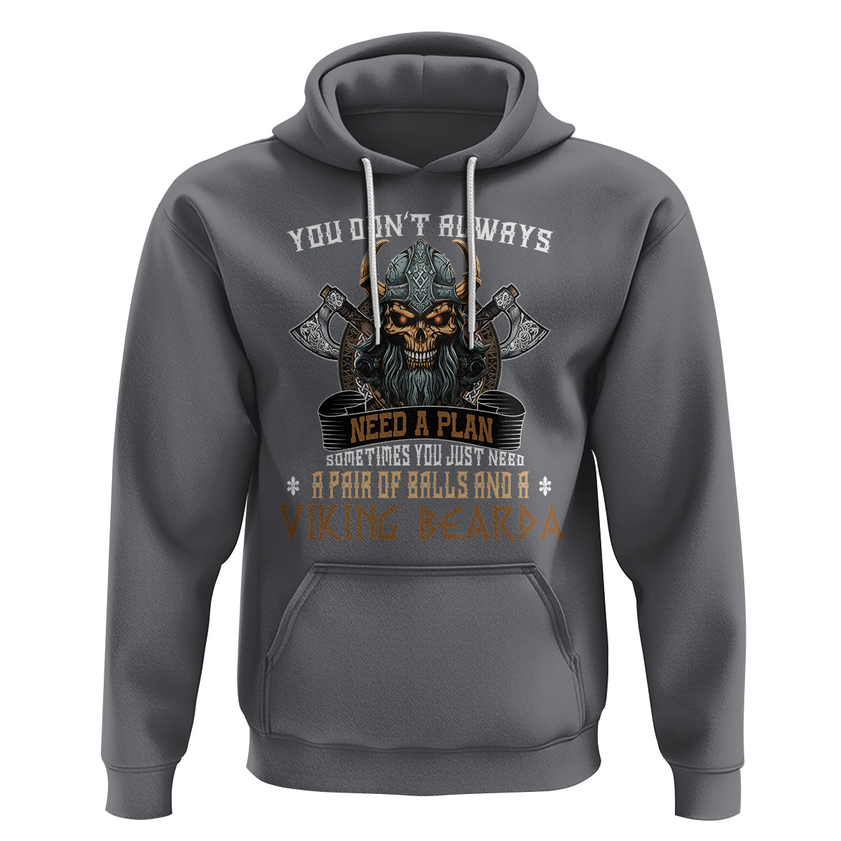 Viking Hoodie You Don't Always Need A Plan Sometimes You Just Need A Pair Of Balls And A Beard - Wonder Print Shop