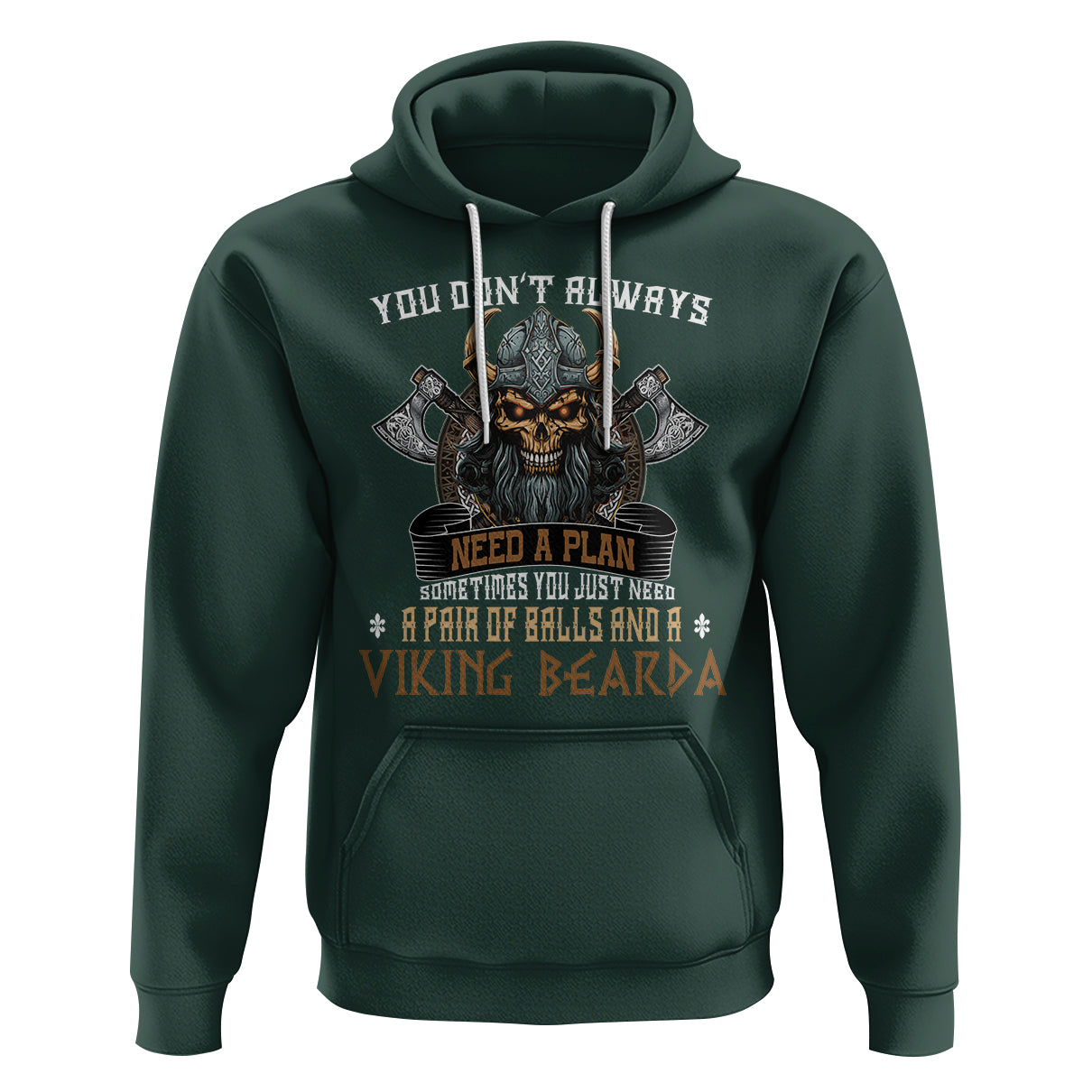 Viking Hoodie You Don't Always Need A Plan Sometimes You Just Need A Pair Of Balls And A Beard - Wonder Print Shop