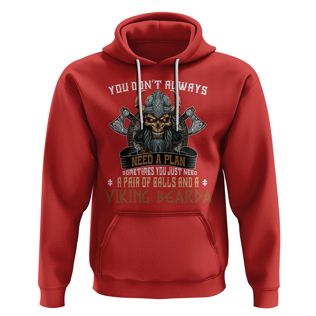 Viking Hoodie You Don't Always Need A Plan Sometimes You Just Need A Pair Of Balls And A Beard - Wonder Print Shop