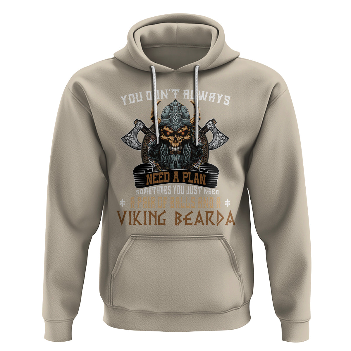 Viking Hoodie You Don't Always Need A Plan Sometimes You Just Need A Pair Of Balls And A Beard - Wonder Print Shop