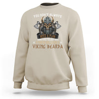 Viking Sweatshirt You Don't Always Need A Plan Sometimes You Just Need A Pair Of Balls And A Beard - Wonder Print Shop