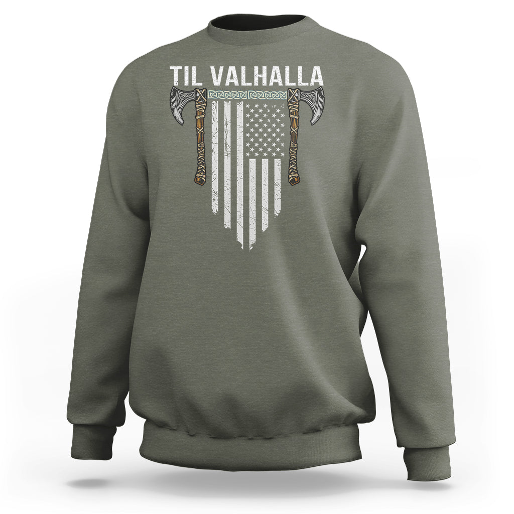 Viking Sweatshirt Til Valhalla American Axe Flag Norse Mythology - Wonder Print Shop