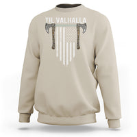 Viking Sweatshirt Til Valhalla American Axe Flag Norse Mythology - Wonder Print Shop