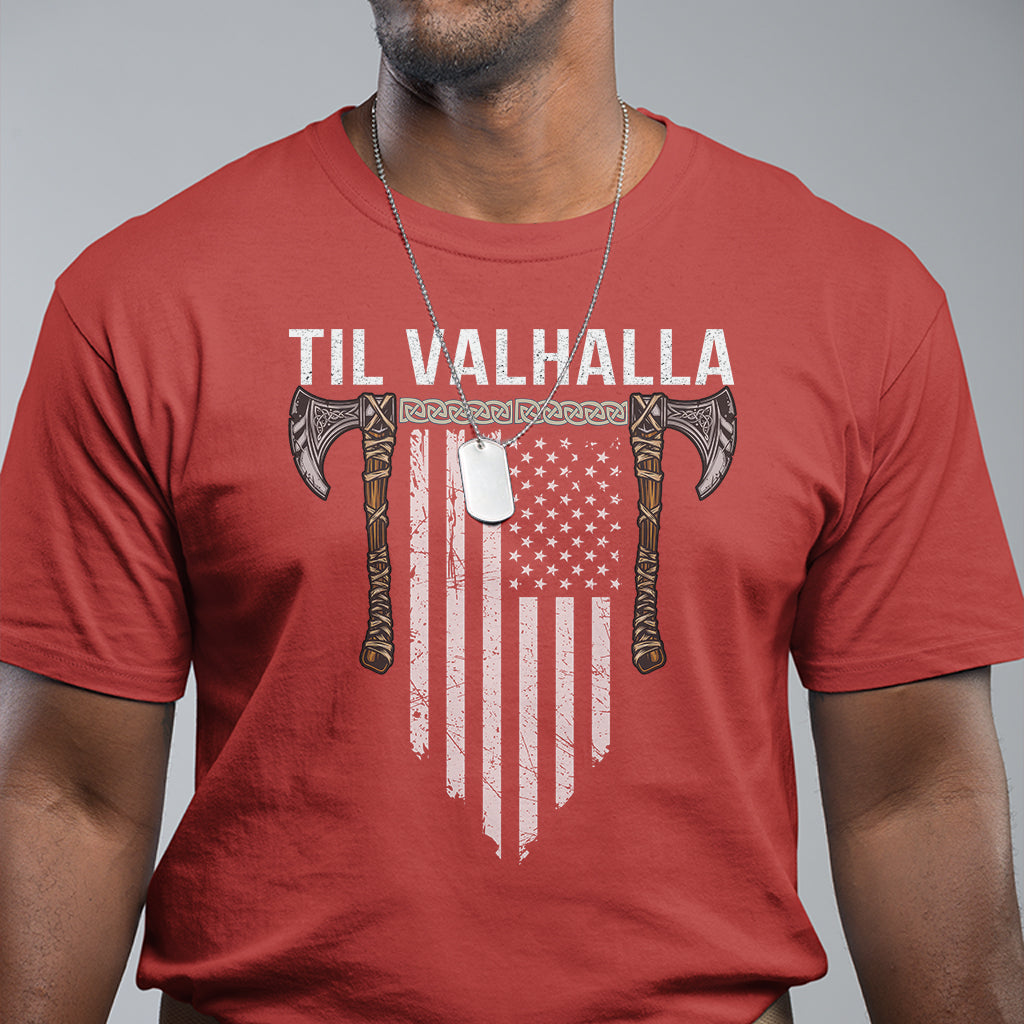Viking T Shirt Til Valhalla American Axe Flag Norse Mythology - Wonder Print Shop