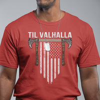 Viking T Shirt Til Valhalla American Axe Flag Norse Mythology - Wonder Print Shop