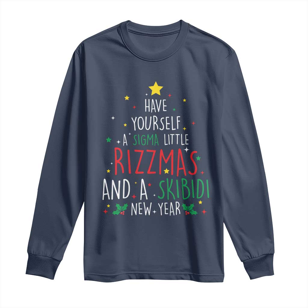 Funny Xmas Long Sleeve Shirt Have Yourself A Sigma Little Rizzmas And A Skibidi New Year