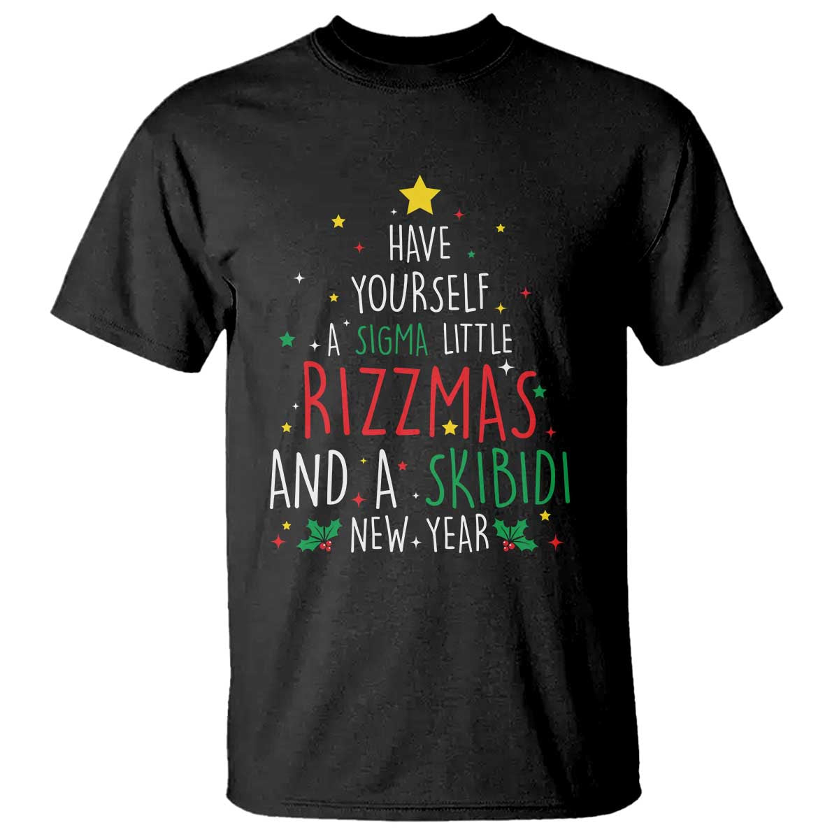 Funny Xmas T Shirt Have Yourself A Sigma Little Rizzmas And A Skibidi New Year - Wonder Print Shop