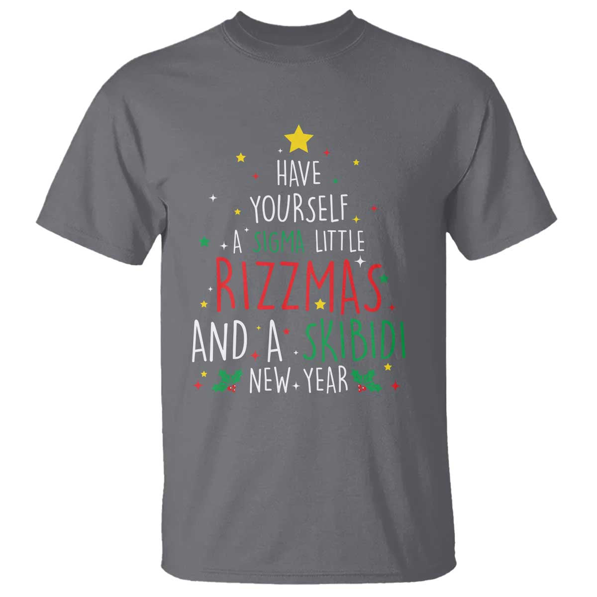 Funny Xmas T Shirt Have Yourself A Sigma Little Rizzmas And A Skibidi New Year - Wonder Print Shop
