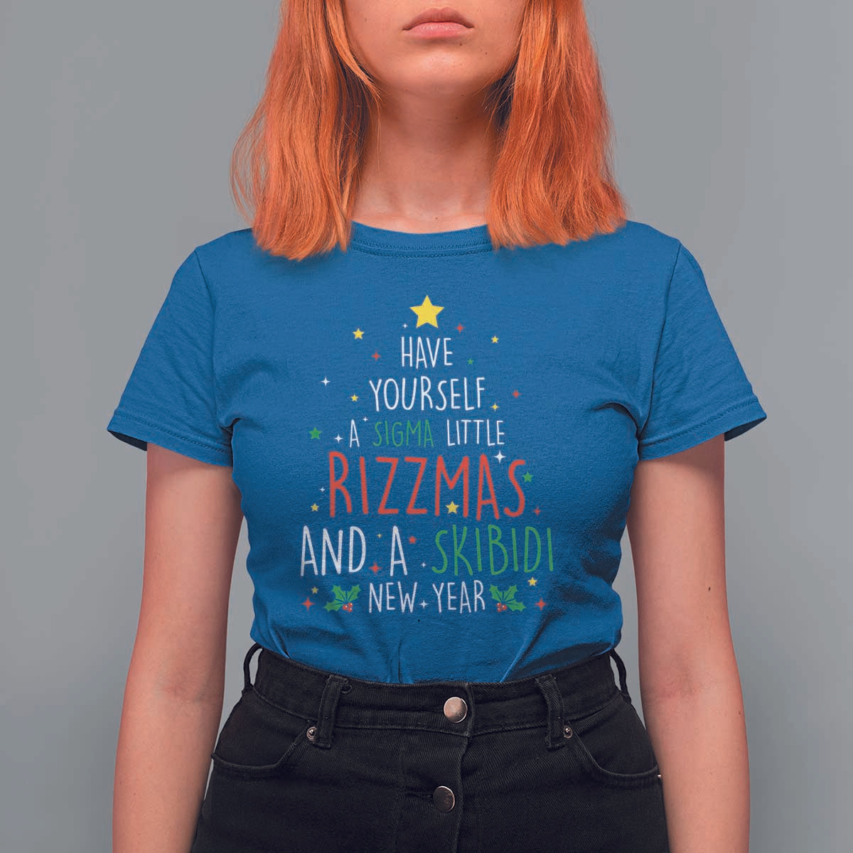 Funny Xmas T Shirt For Women Have Yourself A Sigma Little Rizzmas And A Skibidi New Year - Wonder Print Shop