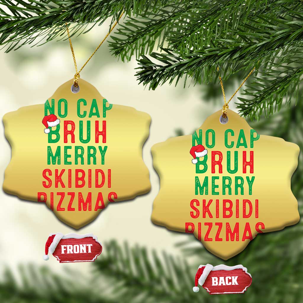 Funny Xmas Christmas Ornament No Cap BRUH Merry Skibidi Rizzmas - Wonder Print Shop
