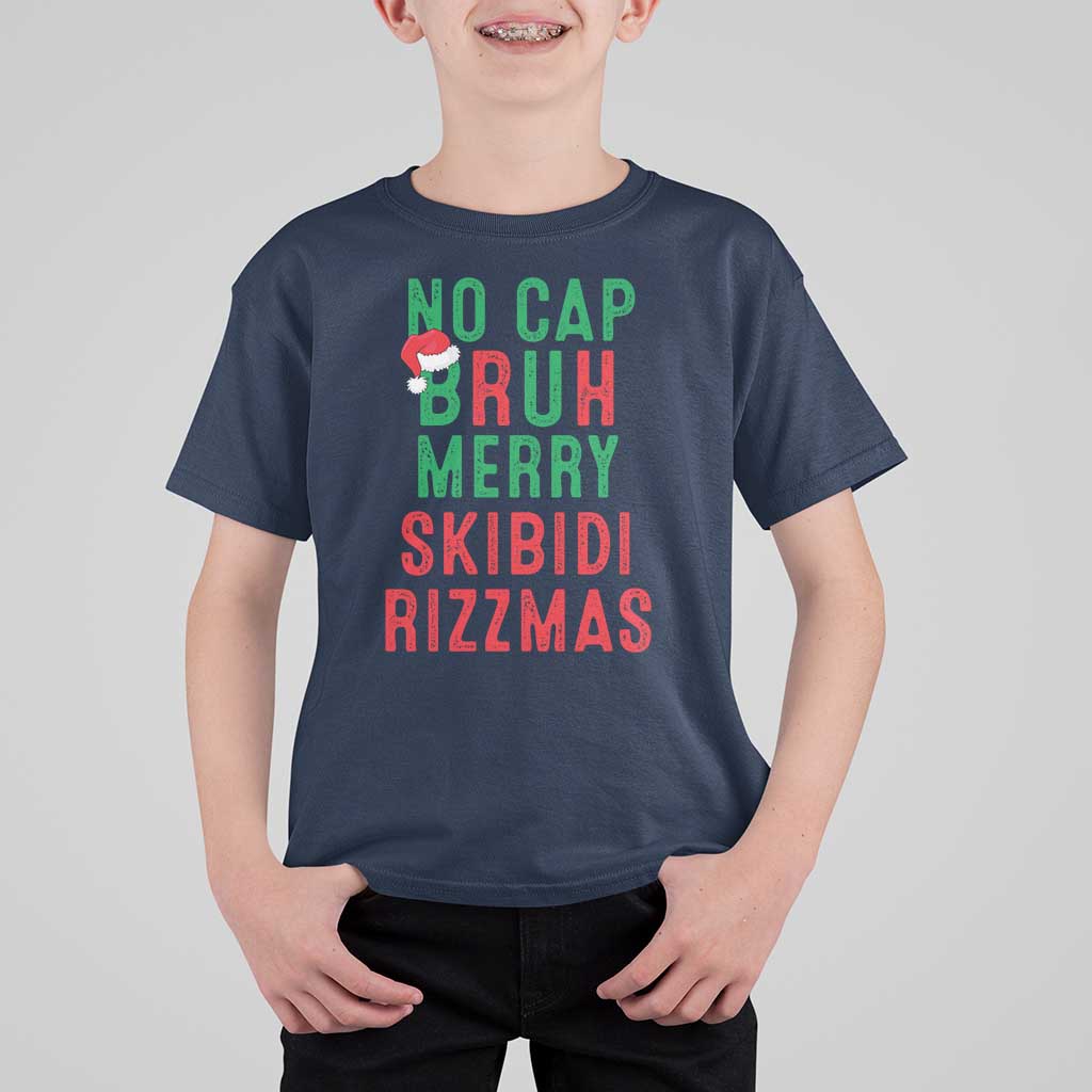 Funny Xmas T Shirt For Kid No Cap BRUH Merry Skibidi Rizzmas - Wonder Print Shop
