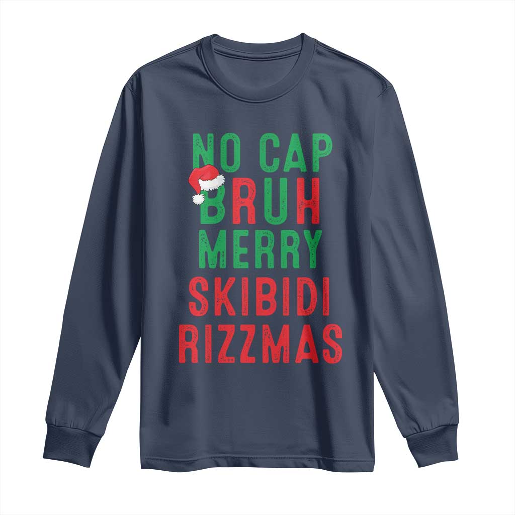 Funny Xmas Long Sleeve Shirt No Cap BRUH Merry Skibidi Rizzmas