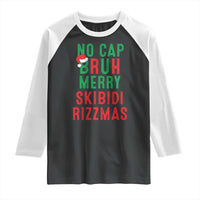 Funny Xmas Raglan Shirt No Cap BRUH Merry Skibidi Rizzmas