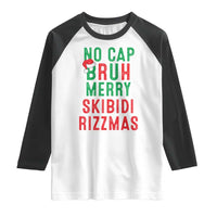 Funny Xmas Raglan Shirt No Cap BRUH Merry Skibidi Rizzmas