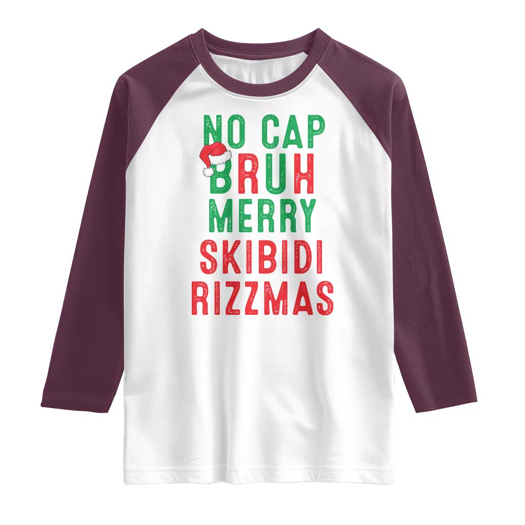 Funny Xmas Raglan Shirt No Cap BRUH Merry Skibidi Rizzmas