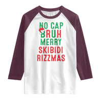 Funny Xmas Raglan Shirt No Cap BRUH Merry Skibidi Rizzmas