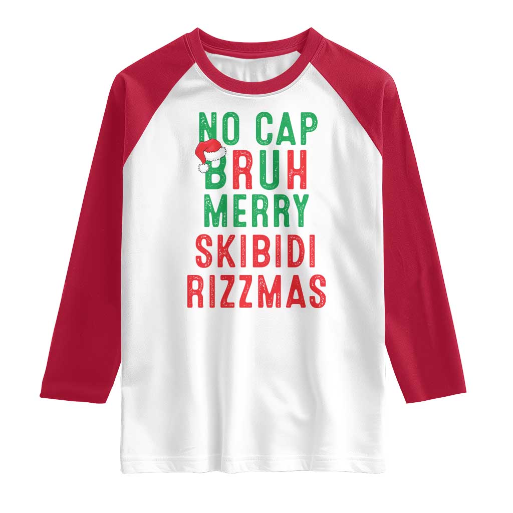 Funny Xmas Raglan Shirt No Cap BRUH Merry Skibidi Rizzmas