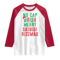 Funny Xmas Raglan Shirt No Cap BRUH Merry Skibidi Rizzmas