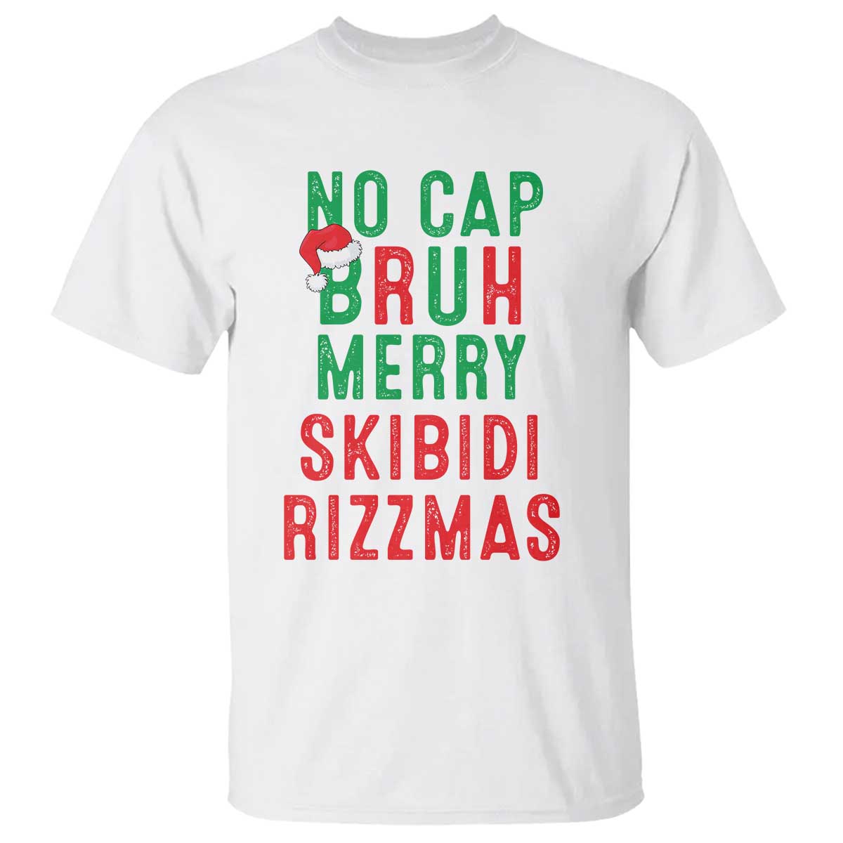 Funny Xmas T Shirt No Cap BRUH Merry Skibidi Rizzmas - Wonder Print Shop