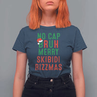 Funny Xmas T Shirt For Women No Cap BRUH Merry Skibidi Rizzmas - Wonder Print Shop