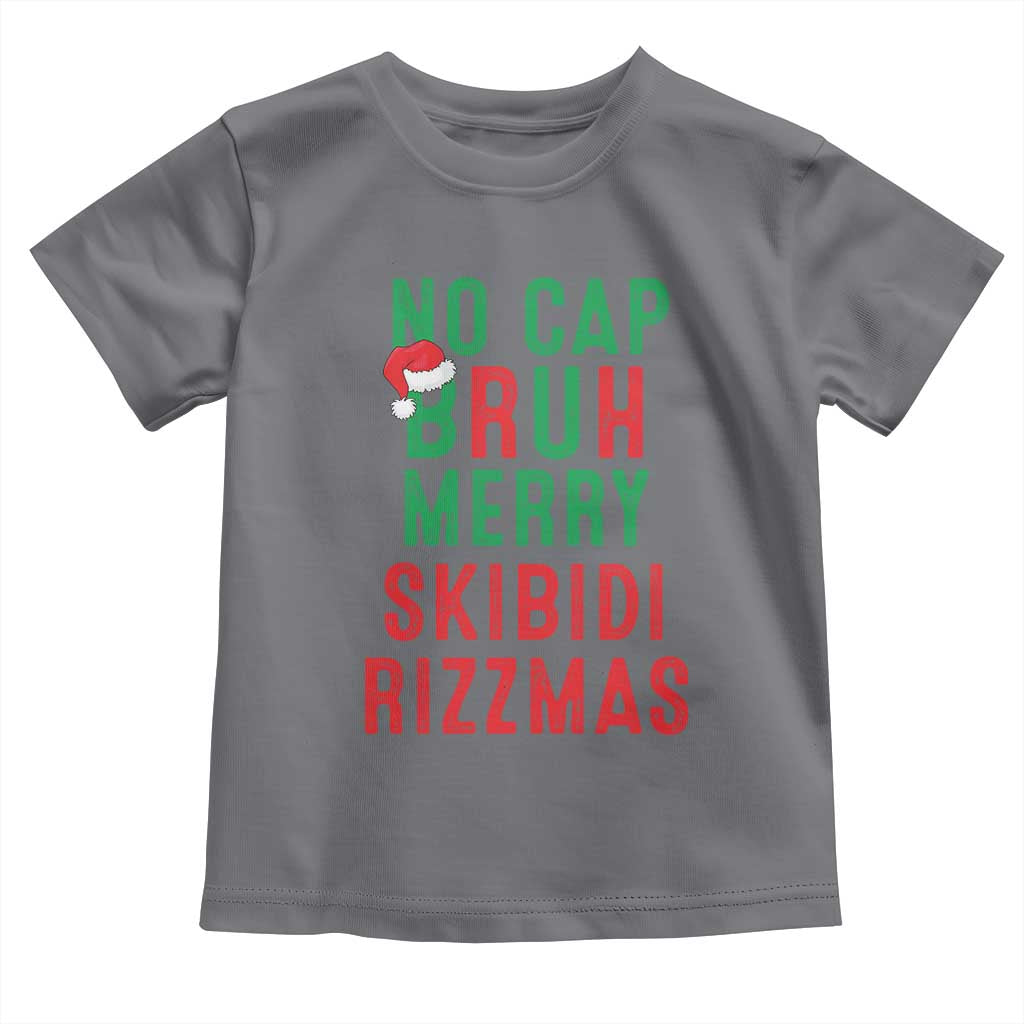 Funny Xmas Toddler T Shirt No Cap BRUH Merry Skibidi Rizzmas