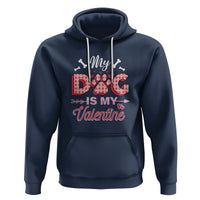 Valentine's Day Hoodie My Dogs Are My Valentine Pet Heart - Wonder Print Shop