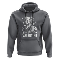 Valentine's Day Hoodie Pitbull Is My Valentine Cute Dog Heart - Wonder Print Shop
