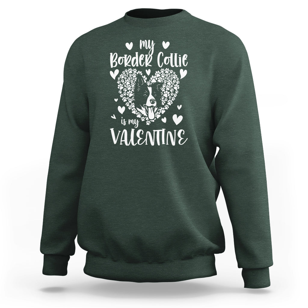 Valentine's Day Sweatshirt My Border Collie Is My Valentine Cute Dog Heart - Wonder Print Shop