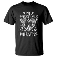 Valentine's Day T Shirt My Border Collie Is My Valentine Cute Dog Heart - Wonder Print Shop