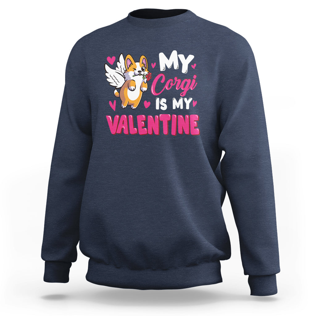 Valentine's Day Sweatshirt My Corgi Is My Valentine Cute Cupid Dog Rose - Wonder Print Shop