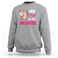 Valentine's Day Sweatshirt My Corgi Is My Valentine Cute Cupid Dog Rose - Wonder Print Shop