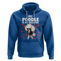 Valentine's Day Hoodie My Poodle Is My Valentine Cute Dog Heart - Wonder Print Shop