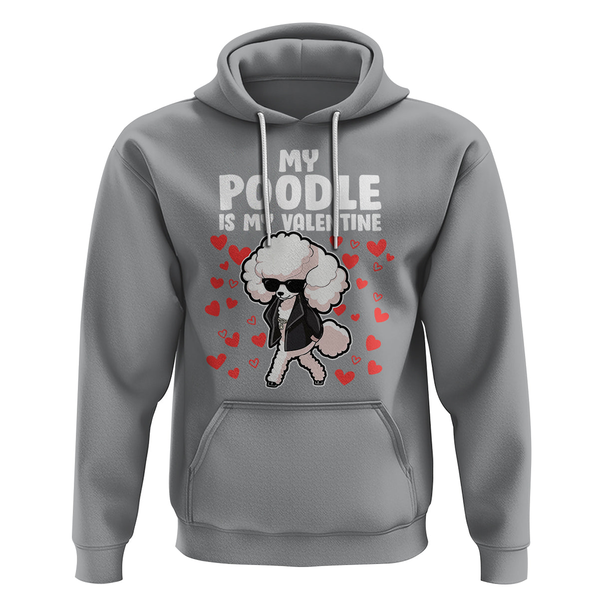 Valentine's Day Hoodie My Poodle Is My Valentine Cute Dog Heart - Wonder Print Shop