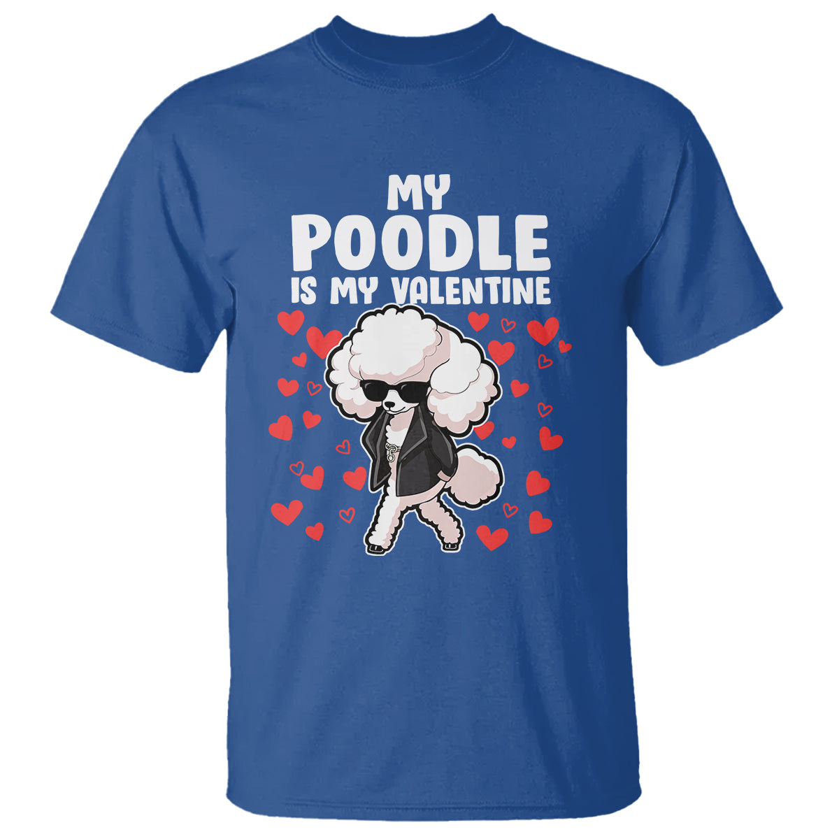 Valentine's Day T Shirt My Poodle Is My Valentine Cute Dog Heart - Wonder Print Shop