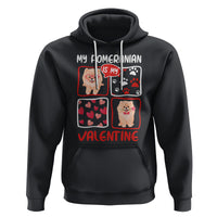 Valentine's Day Hoodie My Pomeranian Is My Valentine Cute Dog Heart - Wonder Print Shop
