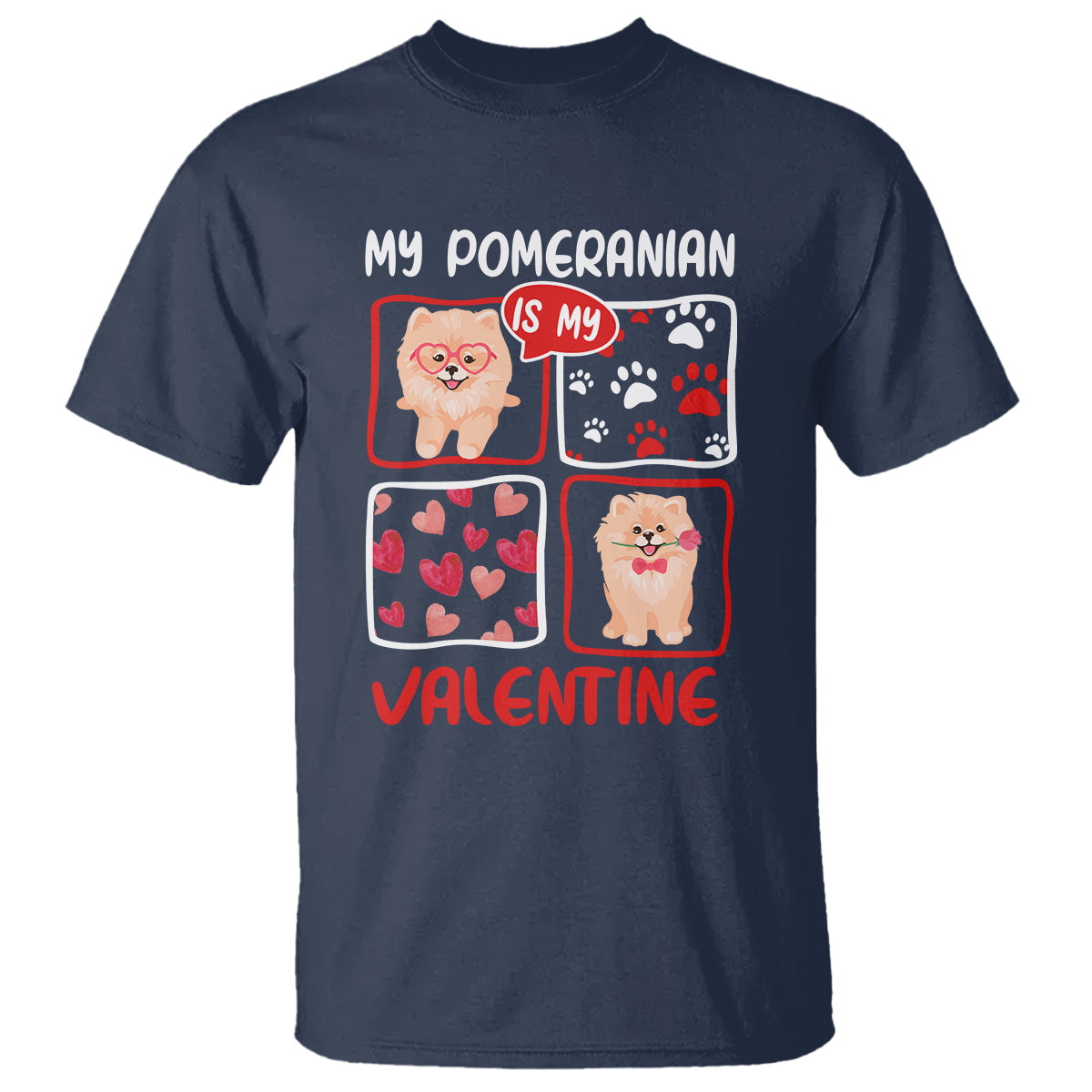 Valentine's Day T Shirt My Pomeranian Is My Valentine Cute Dog Heart - Wonder Print Shop