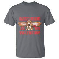 Valentine's Day T Shirt Basset Hound Is My Valentine Funny Dog Rose - Wonder Print Shop