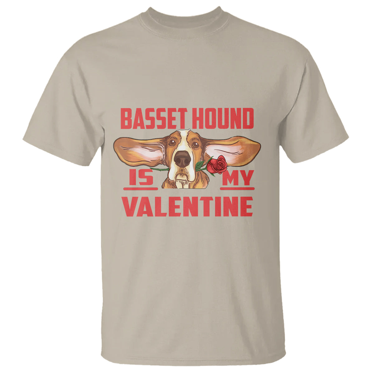 Valentine's Day T Shirt Basset Hound Is My Valentine Funny Dog Rose - Wonder Print Shop