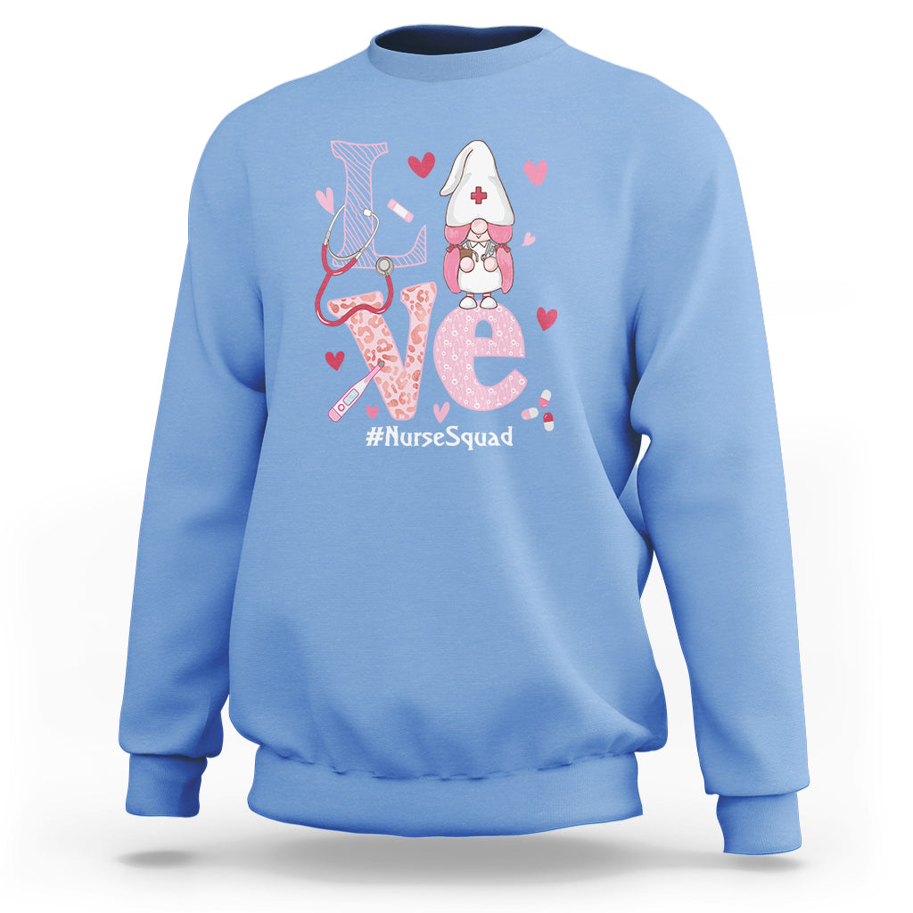 Valentine's Day Sweatshirt LOVE Nurse Squad Cute Gnome - Wonder Print Shop