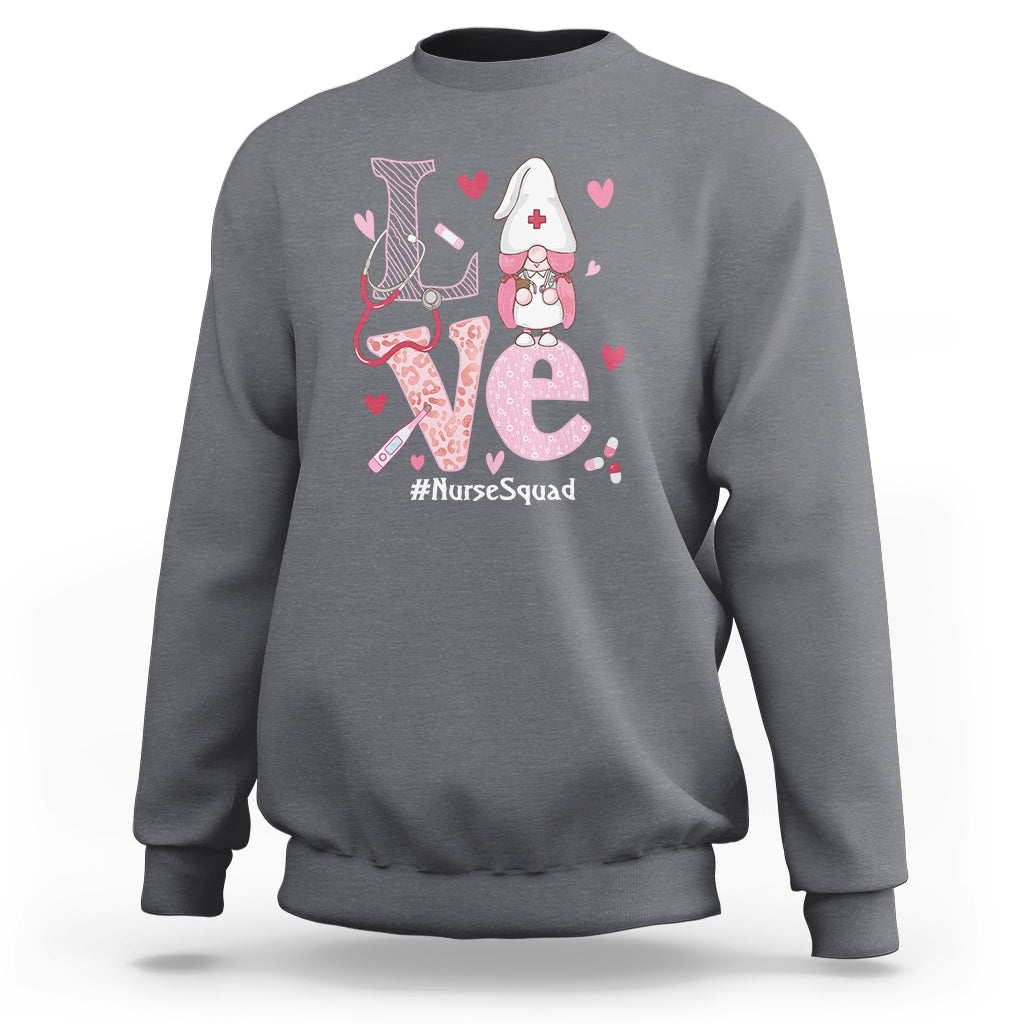 Valentine's Day Sweatshirt LOVE Nurse Squad Cute Gnome - Wonder Print Shop